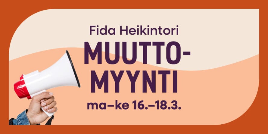 Fida Heikintori muuttomyynti 16.-18.3. 